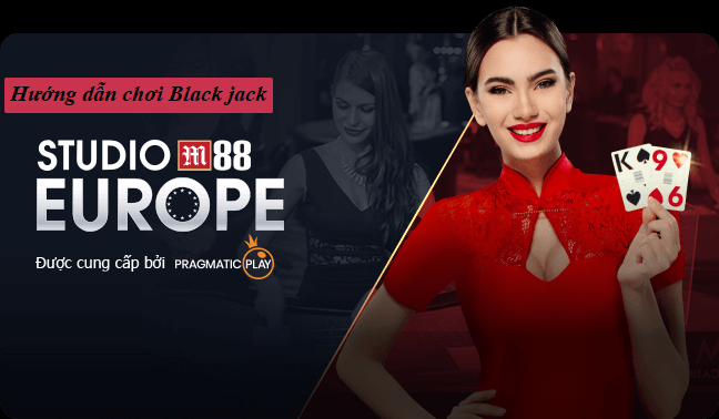 Chơi Blackjack tại sảnh Studio M88 Europe