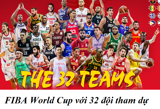 FIBA World Cup với 32 đội tham dự